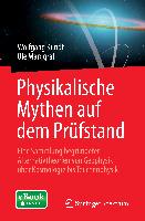 Physikalische Mythen auf dem Prüfstand