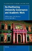 Re-Positioning University Governance and Academic Work