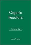 Organic Reactions, Volume 38