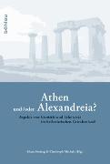 Athen und/oder Alexandreia?
