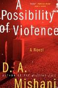 A Possibility of Violence