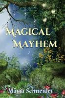 Magical Mayhem: A Compilation