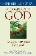 The Garden of God: Toward a Human Ecology
