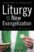 Liturgy and the New Evangelization