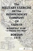 The Military Exercise of the Independent Company of Cadets - 1818