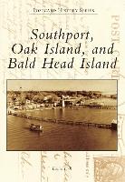 Southport, Oak Island, and Bald Head Island