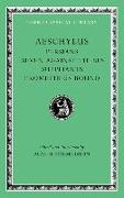 Persians. Seven against Thebes. Suppliants. Prometheus Bound