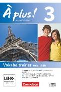 À plus !, Französisch als 1. und 2. Fremdsprache - Ausgabe 2012, Band 3, Vokabeltrainer auf CD-ROM