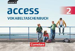 Access, Allgemeine Ausgabe 2014 / Baden-Württemberg 2016, Band 2: 6. Schuljahr, Vokabeltaschenbuch