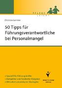 50 Tipps für Führungsverantwortliche bei Personalmangel