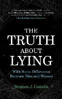 The Truth about Lying: With Some Differences Between Men and Women