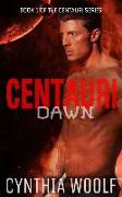 Centauri Dawn: A Sci-Fi Romance (Centauri Series)