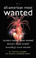 The All-American Most Wanted Boxed Set: Country Music's Most Wanted, NASCAR's Most Wanted, and Wrestling's Most Wanted