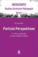 Partiale Perspektiven