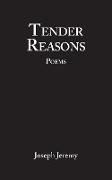 Tender Reasons Poems