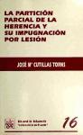 La partición parcial de la herencia y su impugnación por lesión