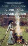 Las brujas de Zugarramurdi : la historia del aquelarre y la Inquisición