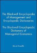 The Blackwell Encyclopedic Dictionary of Managerial Economics