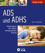 ADS und ADHS - Strategien für einen entspannten Alltag