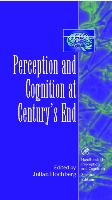 Perception and Cognition at Century's End