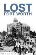 Lost Fort Worth