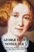 George Eliot's Novels, Volume 1 (Complete and Unabridged)