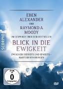 Eben Alexander und Raymond A. Moody im Gespräch über den Bestseller Blick in die Ewigkeit - DVD