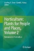 Horticulture: Plants for People and Places, Volume 2