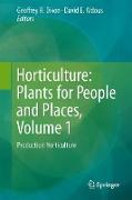 Horticulture: Plants for People and Places, Volume 1