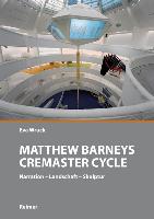 Matthew Barneys Cremaster Cycle