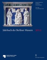 Jahrbuch der Berliner Museen 54. Band (2012)