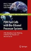 PEM Fuel Cells with Bio-Ethanol Processor Systems