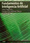 Fundamentos de inteligencia artificial : libro segundo. Inteligencia artificial clásica