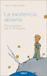 La existencia abierta: Para lectores de El Principito