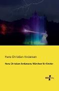 Hans Christian Andersens Märchen für Kinder