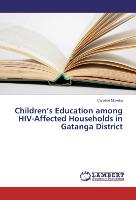 Children¿s Education among HIV-Affected Households in Gatanga District