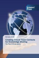 Creating Virtual Team Contexts for Knowledge Sharing