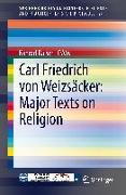 Carl Friedrich von Weizsäcker: Major Texts on Religion