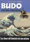 Budo, control emocional : las claves del dominio de uno mismo