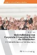 Wahrnehmung von Corporate Citizenship durch die Mitarbeiter