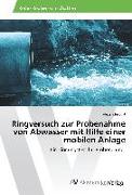 Ringversuch zur Probenahme von Abwasser mit Hilfe einer mobilen Anlage