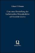 Eine neue Darstellung der Leibnizschen Monadenlehre auf Grund der Quellen