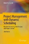 Project Management with Dynamic Scheduling