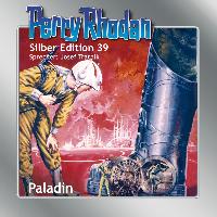Perry Rhodan Silber Edition 39 - Paladin