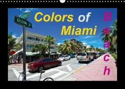 Colors of Miami Beach (Wall Calendar perpetual DIN A3 Landscape)
