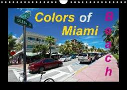 Colors of Miami Beach (Wall Calendar perpetual DIN A4 Landscape)