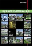 Hannover Stadtbahn Album /The Hanover Light Rail Network