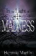 In the Light of Madness