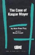 The Case of Kaspar Mayer