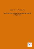 Youth policies in Russia: conceptual models and practice